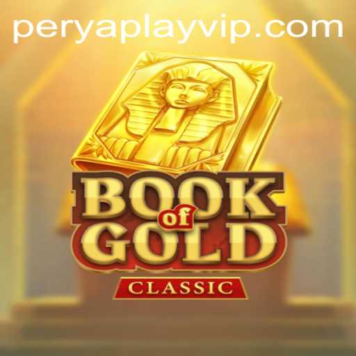 Exploring the Thrills of BookOfGoldClassic and the PeryaPlay Connection