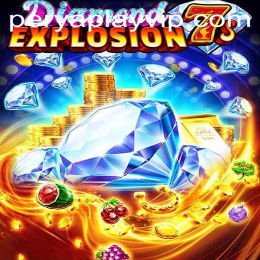 Explore the Thrilling World of DiamondExplosion7s with PeryaPlay: A New Gaming Adventure