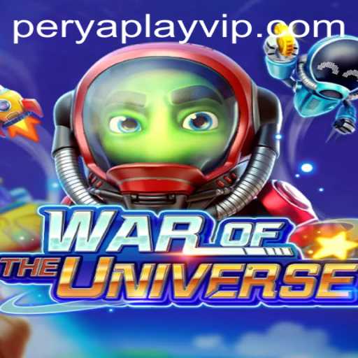Engage in the Epic Saga of WAROFTHEUNIVERSE with PeryaPlay